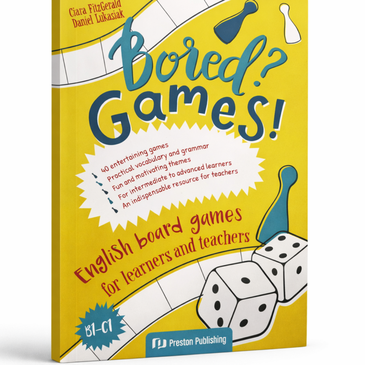 Bored? Games! English board games for learners and teachers (B1-C1)