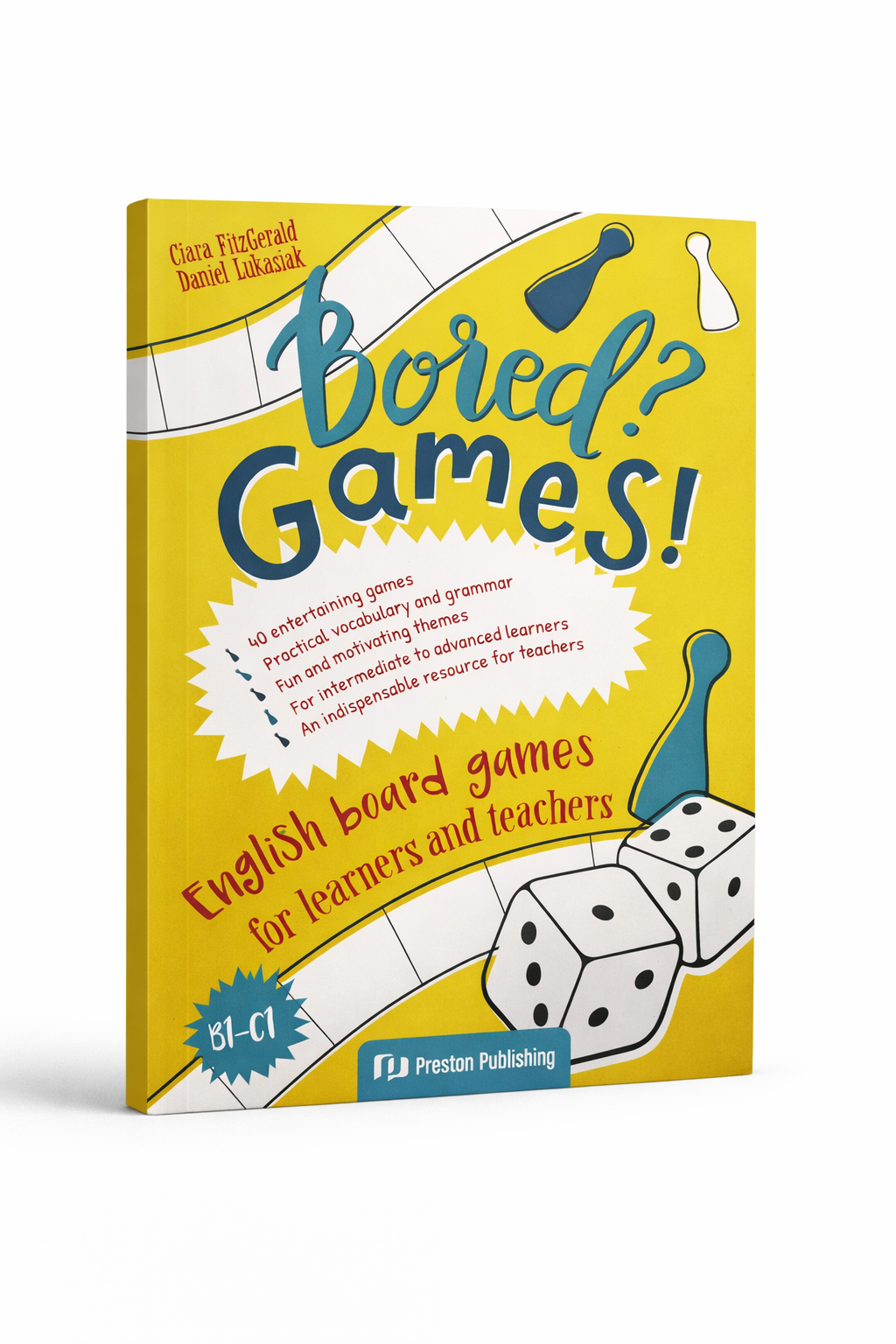 Bored? Games! English board games for learners and teachers (B1-C1)