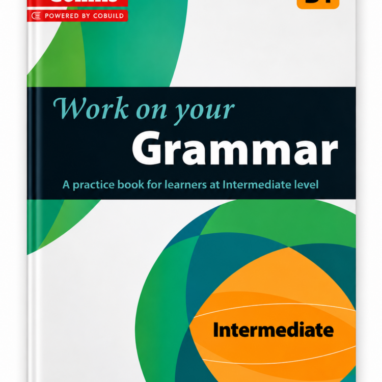 Work on Your Grammar – Intermediate (B1)